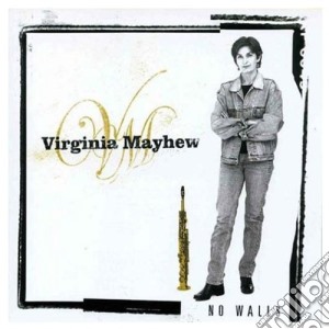Virginia Mayhew - No Walls cd musicale di Virginia Mayhew