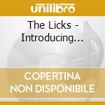 The Licks - Introducing... cd