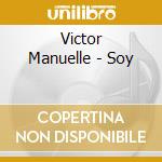 Victor Manuelle - Soy cd