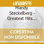 Mandy Steckelberg - Greatest Hits Volume Ii cd