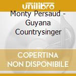 Monty Persaud - Guyana Countrysinger cd