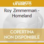 Roy Zimmerman - Homeland cd musicale di Roy Zimmerman