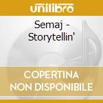 Semaj - Storytellin' cd