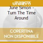 June Simon - Turn The Time Around cd