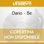 Dario - Be cd