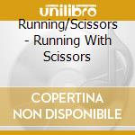 Running/Scissors - Running With Scissors