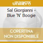 Sal Giorgianni - Blue 'N' Boogie cd