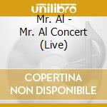 Mr. Al - Mr. Al Concert (Live) cd