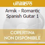 Armik - Romantic Spanish Guitar 1 cd