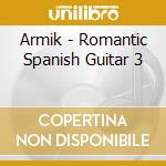 Armik - Romantic Spanish Guitar 3 cd