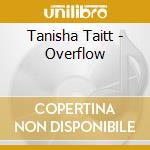 Tanisha Taitt - Overflow cd