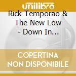 Rick Temporao & The New Low - Down In Front cd