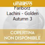 Fariborz Lachini - Golden Autumn 3 cd