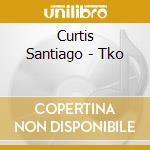 Curtis Santiago - Tko cd