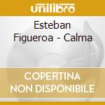 Esteban Figueroa - Calma cd