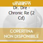Dr. Dre - Chronic Re (2 Cd) cd
