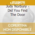 Judy Norbury - Did You Find The Door cd