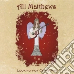 Ali Matthews - Looking For Christmas cd