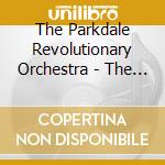 The Parkdale Revolutionary Orchestra - The Torture Memos cd