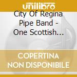City Of Regina Pipe Band - One Scottish Evening cd