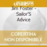 Jim Foster - Sailor'S Advice