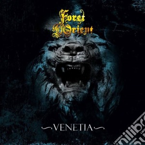 Foret D'orient - Venetia cd musicale di Foret D'orient