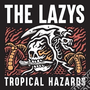 Lazys (The) - Tropical Hazards cd musicale di Lazys