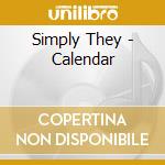 Simply They - Calendar cd musicale di Simply They