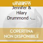 Jennifer & Hilary Drummond - Sisters cd