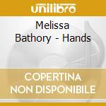 Melissa Bathory - Hands cd