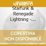 Starfunk & Renegade Lightning - Boxers On The Outside cd