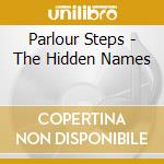 Parlour Steps - The Hidden Names cd
