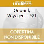 Onward, Voyageur - S/T cd musicale di Onward, Voyageur
