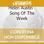 Helen Austin - Song Of The Week cd