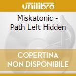 Miskatonic - Path Left Hidden cd
