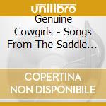 Genuine Cowgirls - Songs From The Saddle Shop cd