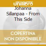 Johanna Sillanpaa - From This Side cd