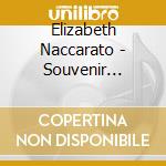 Elizabeth Naccarato - Souvenir D'Italia cd musicale di Elizabeth Naccarato