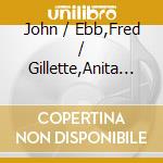 John / Ebb,Fred / Gillette,Anita Kander - Hidden Treasures, 1950-2015 cd