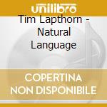 Tim Lapthorn - Natural Language cd