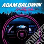 Adam Baldwin - No Telling When