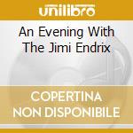 An Evening With The Jimi Endrix cd