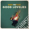 Good Lovelies - Burn The Plan cd