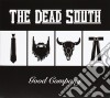 (LP Vinile) Dead South (The) - Good Company cd