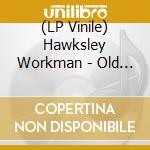 (LP Vinile) Hawksley Workman - Old Cheetah lp vinile di Hawksley Workman
