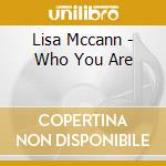 Lisa Mccann - Who You Are cd