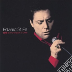 Edward St.Pe' - Live! At Huntingtons Grille cd musicale di Edward St.Pe'