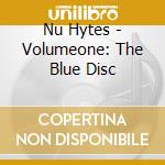 Nu Hytes - Volumeone: The Blue Disc cd