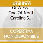 Qi Wess - One Of North Carolina'S Finest cd