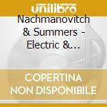 Nachmanovitch & Summers - Electric & Acoustic Improvisations Vol. 1 cd